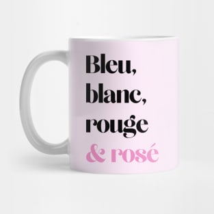 Wine Lover Bleu Blanc Rouge et Rosé French Colors Mug